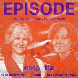 16.11.2022 | Empatia. Teresa Galí Izard & Paola Viganò. Escola Tècnica Superior d’Arquitectura del Vallès.