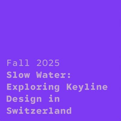 HS 2025: Slow Water: Exploring Keyline Design in Switzerland