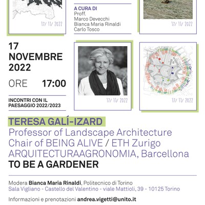 17.11.2022 | To be a gardener. Prof. Teresa Galí-Izard at Incontri con il paesaggio, Politecnico di Torino.