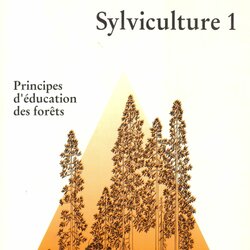Sylviculture 1 et 2. Jean-Philippe Schütz.