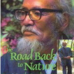 The Road Back to Nature. Masanobu Fukuoka, 1984.